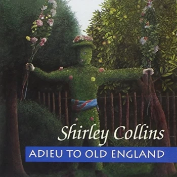 Image of Shirley Collins - Adieu To Old England CD