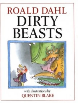 Image of Dirty Beasts by Roald Dahl Hardback