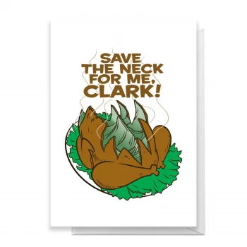 Image of National Lampoon Save The Neck For Me Clark Greetings Card