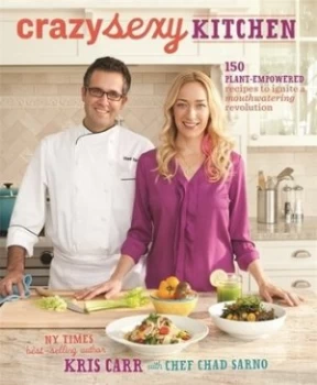 Image of Crazy Sexy Kitchen by Kris Carr Paperback