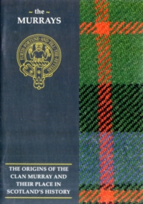 Image of The Murray : The Origins of the Clan Murray and Their Place in History Paperback / softback
