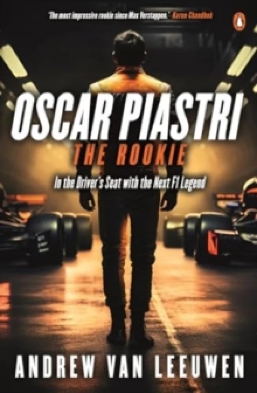 Image of Oscar Piastri: The Rookie : In The Driver's Seat with the Next F1 Legend Paperback / softback