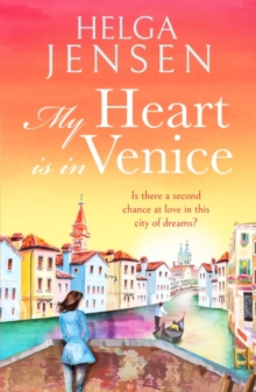 Image of My Heart is in Venice : An uplifting, escapist, later in life romance Paperback / softback