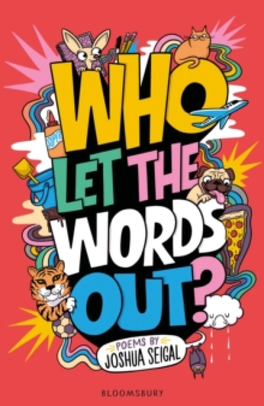 Image of Who Let the Words Out? Poems by the winner of the Laugh Out Loud Award Paperback / softback