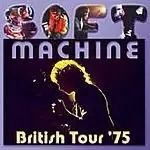 Image of Soft Machine - British Tour 75 (Music CD)