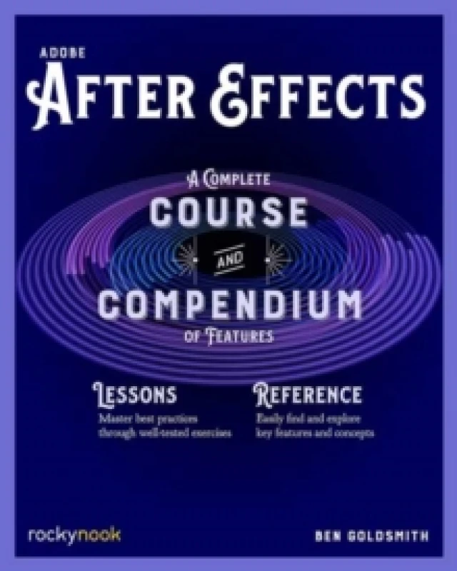 Image of Adobe After Effects : A Complete Course and Compendium of Features Paperback / softback