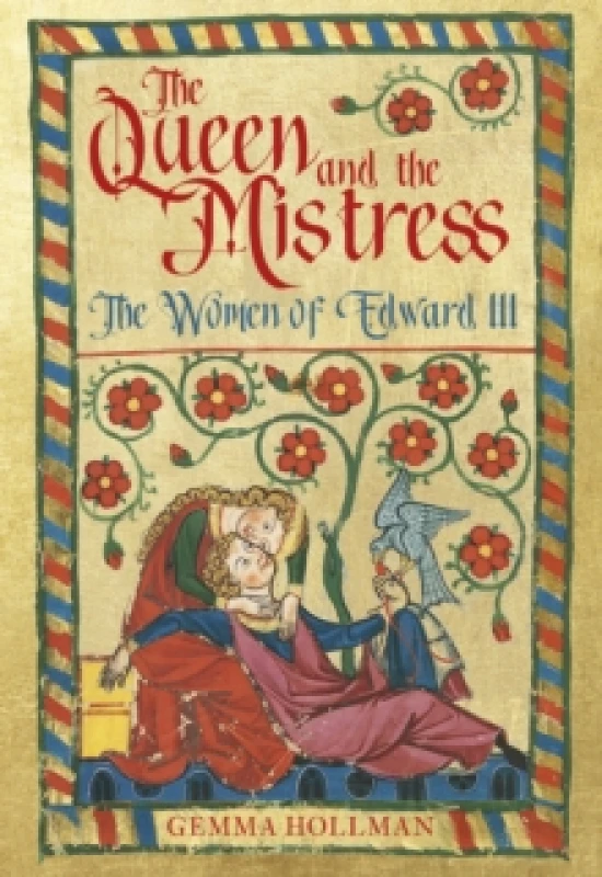 Image of The Queen and the Mistress : The Women of Edward III Paperback / softback