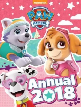 Image of Nickelodeon Paw Patrol Annual 2018 by Parragon Books Ltd Hardback