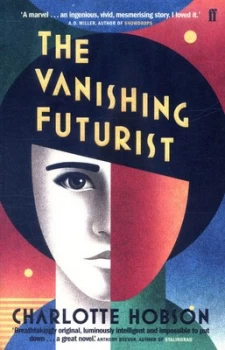 Image of The Vanishing Futurist by Charlotte Hobson Book