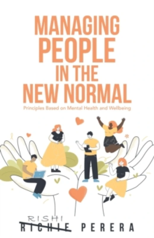Image of Managing People in the New Normal : Principles Based on Mental Health and Wellbeing Paperback / softback