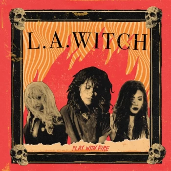 Image of L.A. Witch - Play With Fire 2020 Vinyl