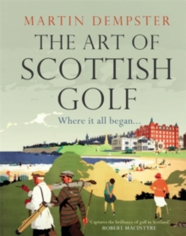 Image of The Art of Scottish Golf Hardback