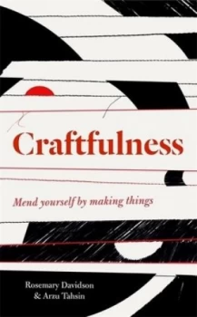 Image of Craftfulness by Rosemary Davidson