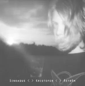 Image of Sinkadus by Kristofer Åstrom CD Album