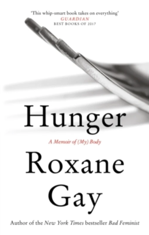 Image of Hunger : A Memoir of (My) Body Paperback / softback