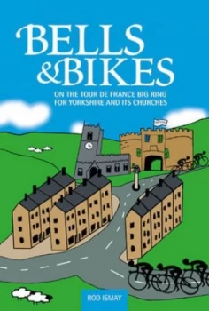 Image of Bells and Bikes by Rod Ismay Paperback