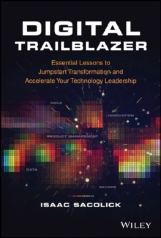 Image of Digital Trailblazer. Hardback. By Isaac Sacolick Books