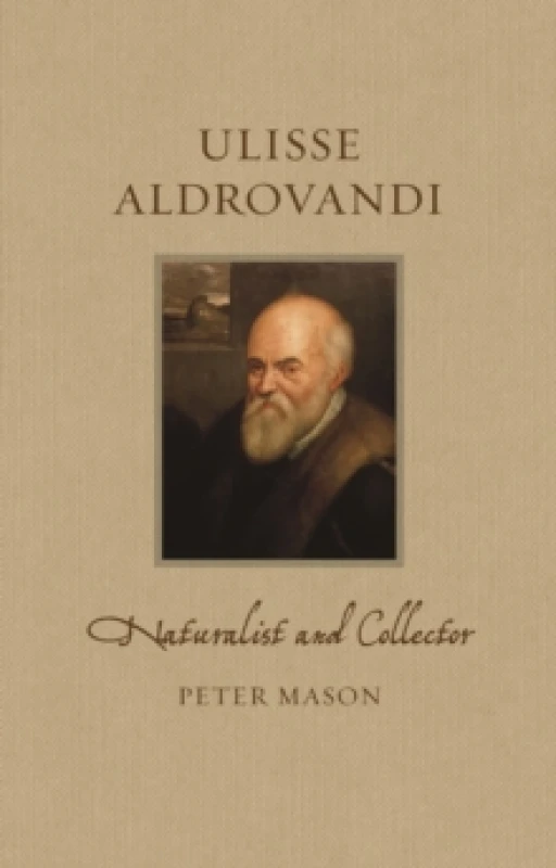 Image of Ulisse Aldrovandi : Naturalist and Collector Hardback