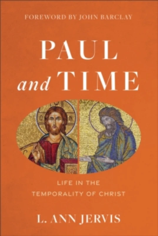 Image of Paul and Time - Life in the Temporality of Christ Hardback