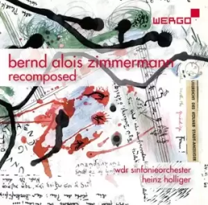 Image of Bernd Alois Zimmermann Recomposed by Bernd Alois Zimmermann CD Album