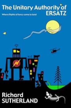 Image of The Unitary Authority of Ersatz by Richard Sutherland Book