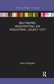 Image of Baltimore: Reinventing an Industrial Legacy City