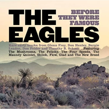 Image of The Eagles - Before They... CD