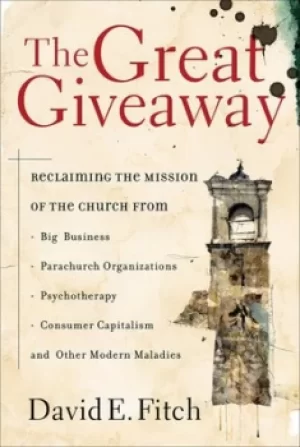 Image of The great giveaway by David E. Fitch