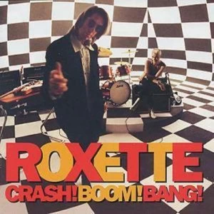Image of Crash Boom Bang by Roxette CD Album