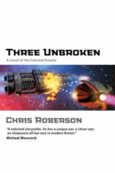 Image of Three Unbroken by Chris Roberson Book