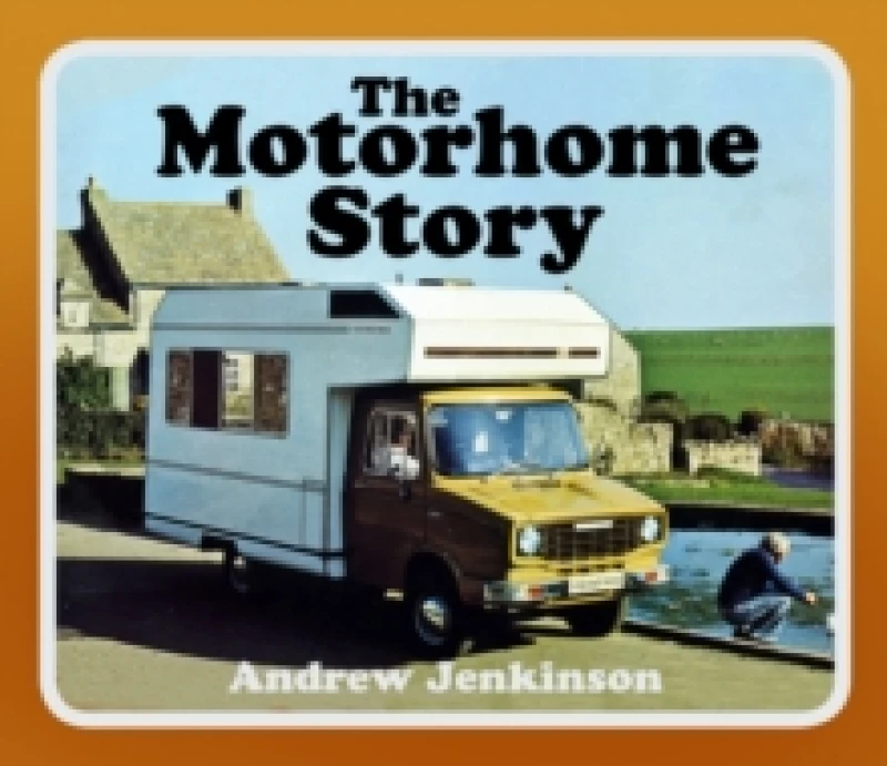 Image of The Motorhome Story. Paperback. By Andrew Jenkinson Books