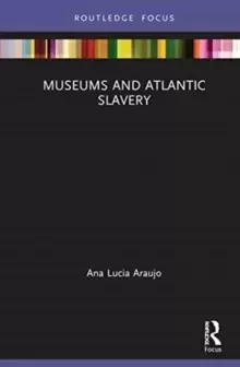 Image of Museums and Atlantic Slavery