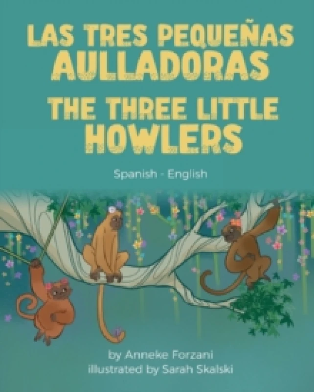 Image of The Three Little Howlers (Spanish-English) : Las tres pequenas aulladoras Paperback / softback