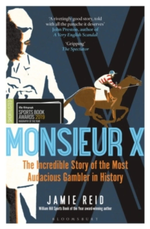 Image of Monsieur X : The incredible story of the most audacious gambler in history Paperback / softback