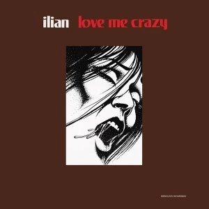 Image of Ilian - Love Me Crazy Vinyl