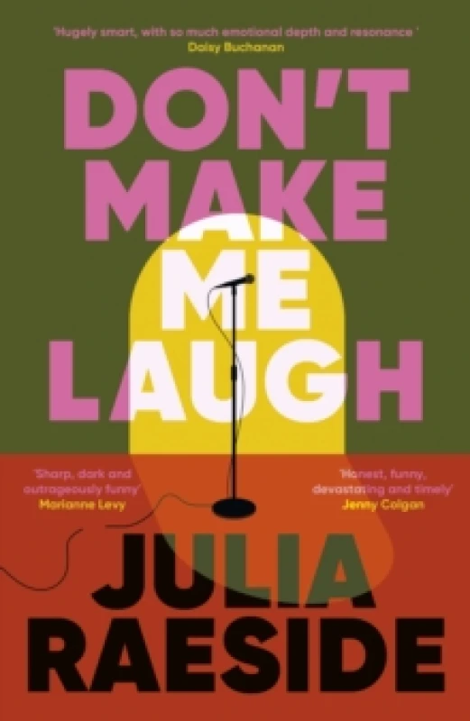 Image of Don't Make Me Laugh : A darkly funny feminist novel about power, patriarchy and the women who fight back Hardback