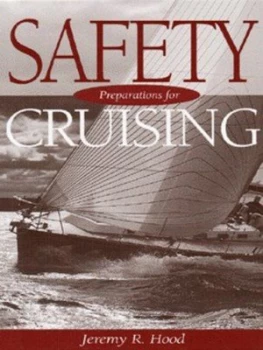 Image of Safety Preparations for Cruising by Jeremy R Hood Hardback