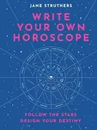 Image of write your own horoscope follow the stars design your destiny