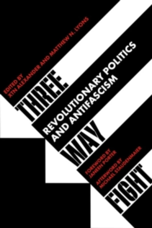 Image of Three Way Fight : Revolutionary Politics and Antifascism Paperback / softback