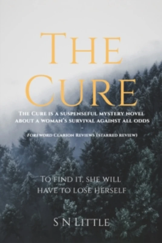 Image of The Cure. Hardback. By S N Little Books