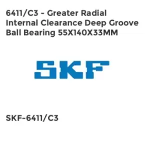 Image of 6411/C3 - Greater Radial Internal Clearance Deep Groove Ball Bearing 55X140X33MM