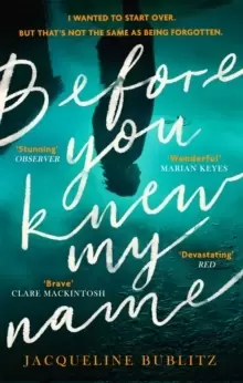 Image of Before You Knew My Name : 'An exquisitely written, absolutely devastating novel' Red magazine