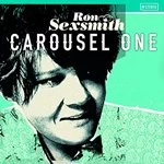 Image of Ron Sexsmith - Carousel One (Music CD)
