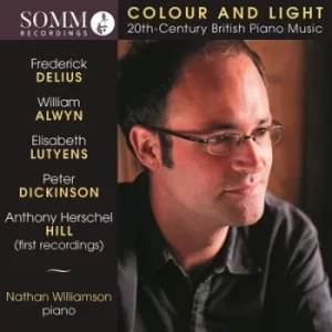 Image of Nathan Williamson Colour and Light 20th Century British Piano Music by Frederick Delius CD Album