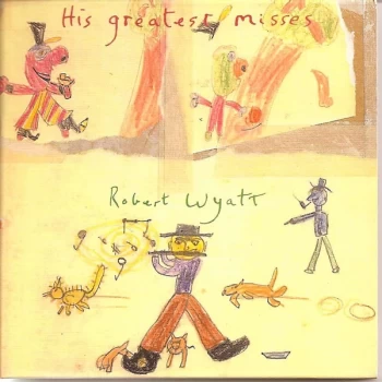 Image of Robert Wyatt - His Greatest Misses Vinyl