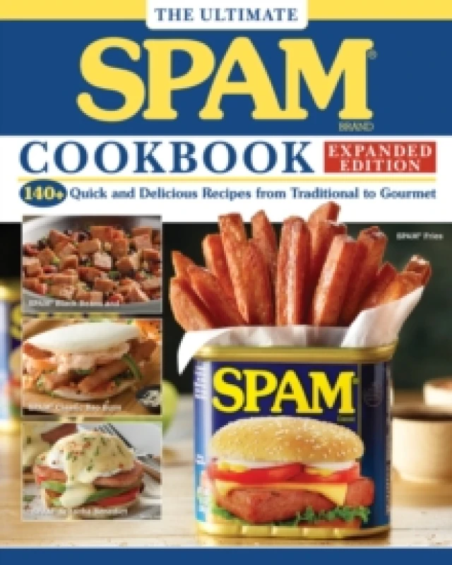 Image of The Ultimate SPAM Cookbook Expanded Edition : 140+ Quick and Delicious Recipes from Traditional to Gourmet Paperback / softback
