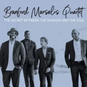 Image of The Secret Between the Shadow and the Soul by Branford Marsalis Quartet CD Album
