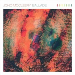 Image of Jono McCleery - Ballade Vinyl