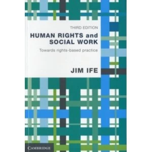 Image of Human Rights and Social Work : Towards Rights-Based Practice