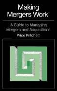 Image of making mergers work a guide to managing mergers and acquisitions